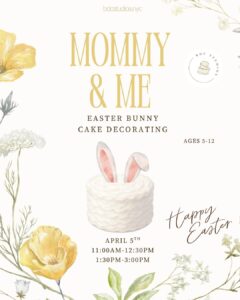Mommy & Me -Easter bunny cake decorating 4/5