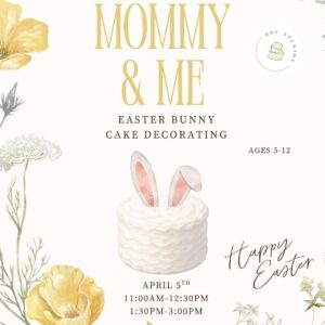 Mommy & Me -Easter bunny cake decorating 4/5